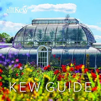 Guide to Kew Gardens LONDON