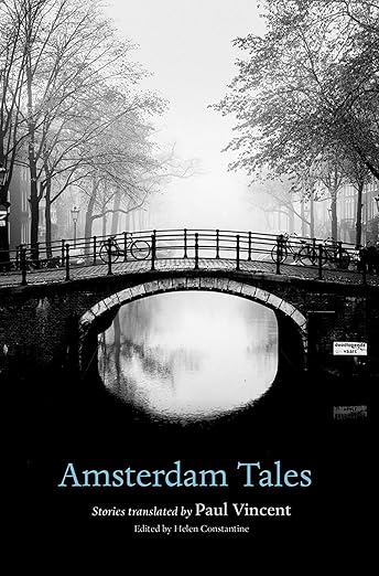 Amsterdam Tales edited by Helen Constantine Amsterdam